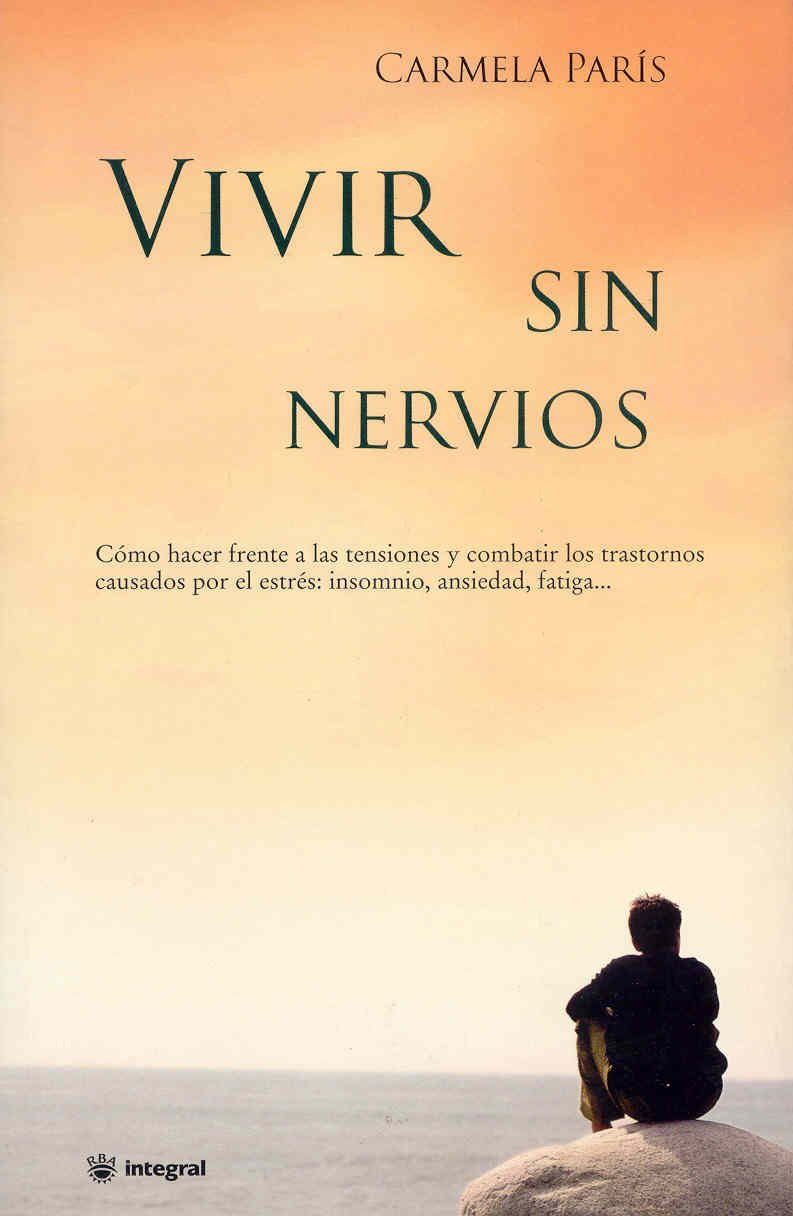 Vivir sin nervios (SALUD, Band 13) Psychology