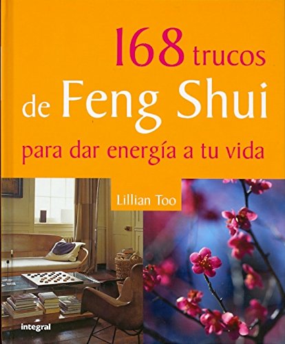 168 trucos de feng shui para dar energía (OTROS PRÁCTICA, Band 164) Hobbies & Crafts
