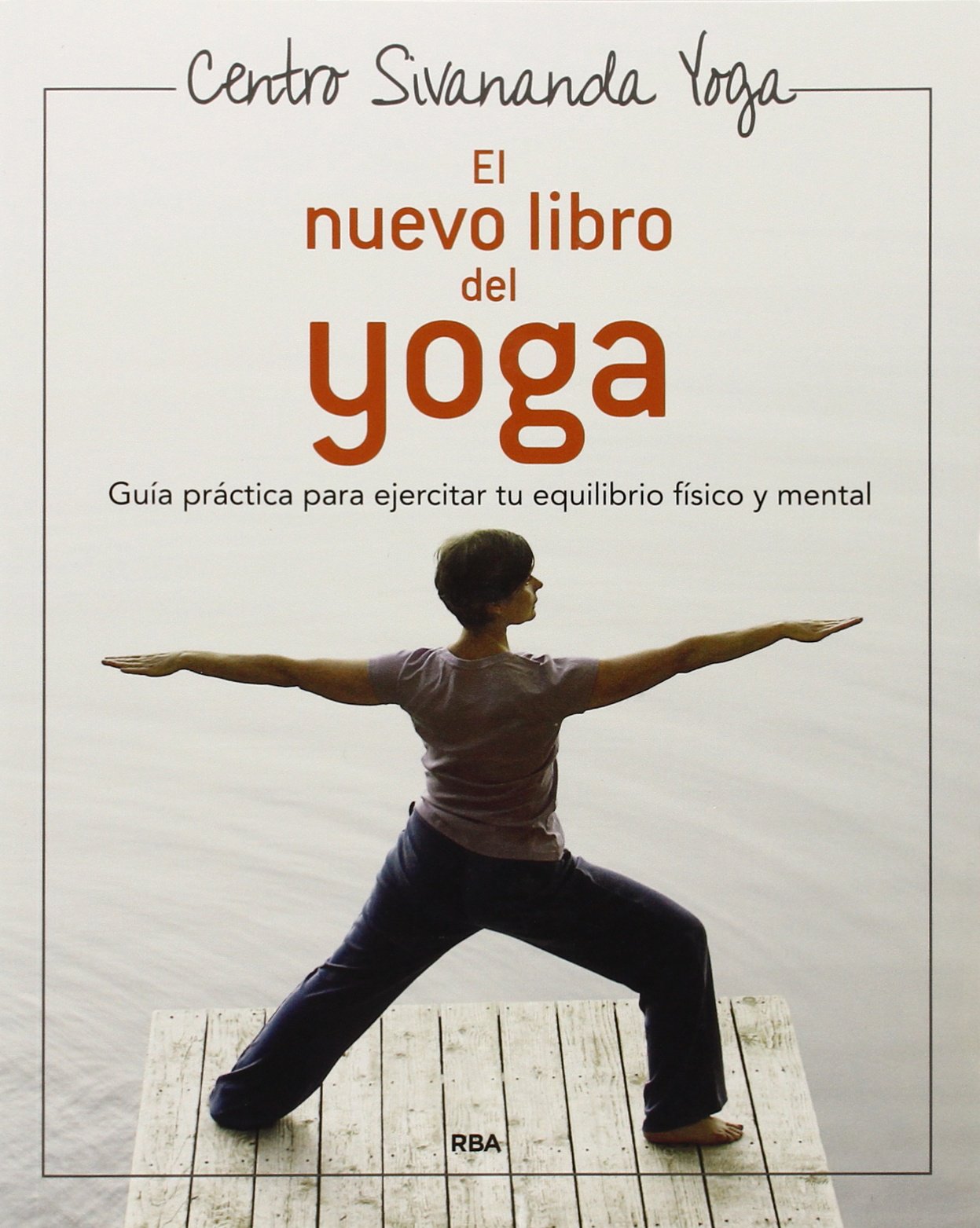 Nuevo Libro del Yoga (Ejercicios cuerpo y mente, Band 31) Health, Nutrition & Fitness