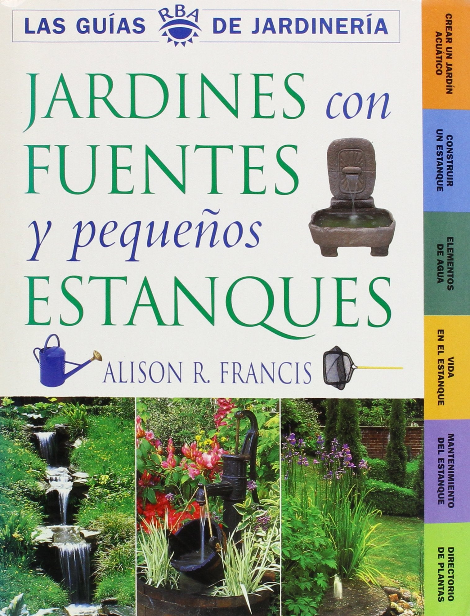 Jardineria con fuentes y pequeños estanq (OTROS PRÁCTICA, Band 7) Reference Books
