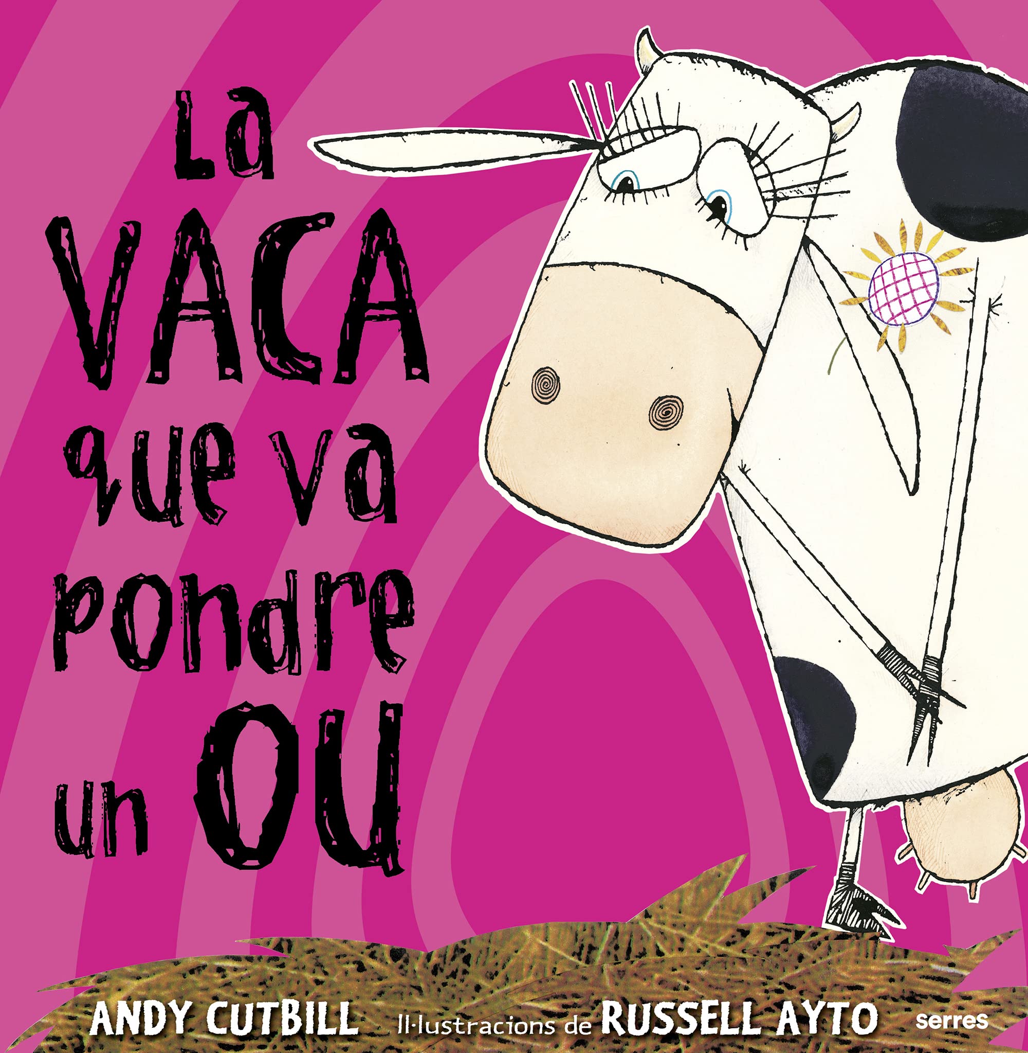 La vaca que va pondre un ou (Serres, Band 55) Social Sciences