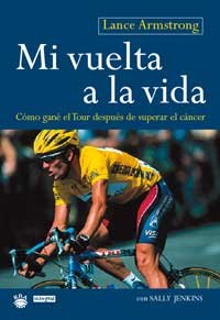 Mi Vuelta a La Vida / It's Not About the Bike: Como Gane El Tour Despues De Superar El Cancer Leisure, Home & Garden