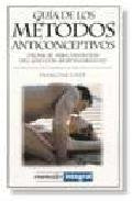 Guia de los metodos anticonceptivos (OTROS INTEGRAL, Band 60) Medicine