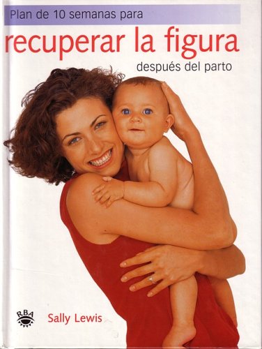 Recuperar la figura despues del parto (OTROS NO FICCIÓN, Band 999) Health, Nutrition & Fitness