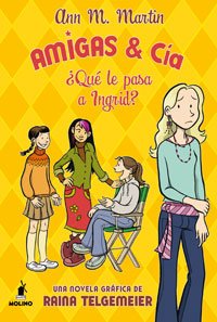 Amigas & Cia. ¿Qué la pasa a Ingrid? book