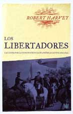Los libertadores: La Lucha por la independencia book