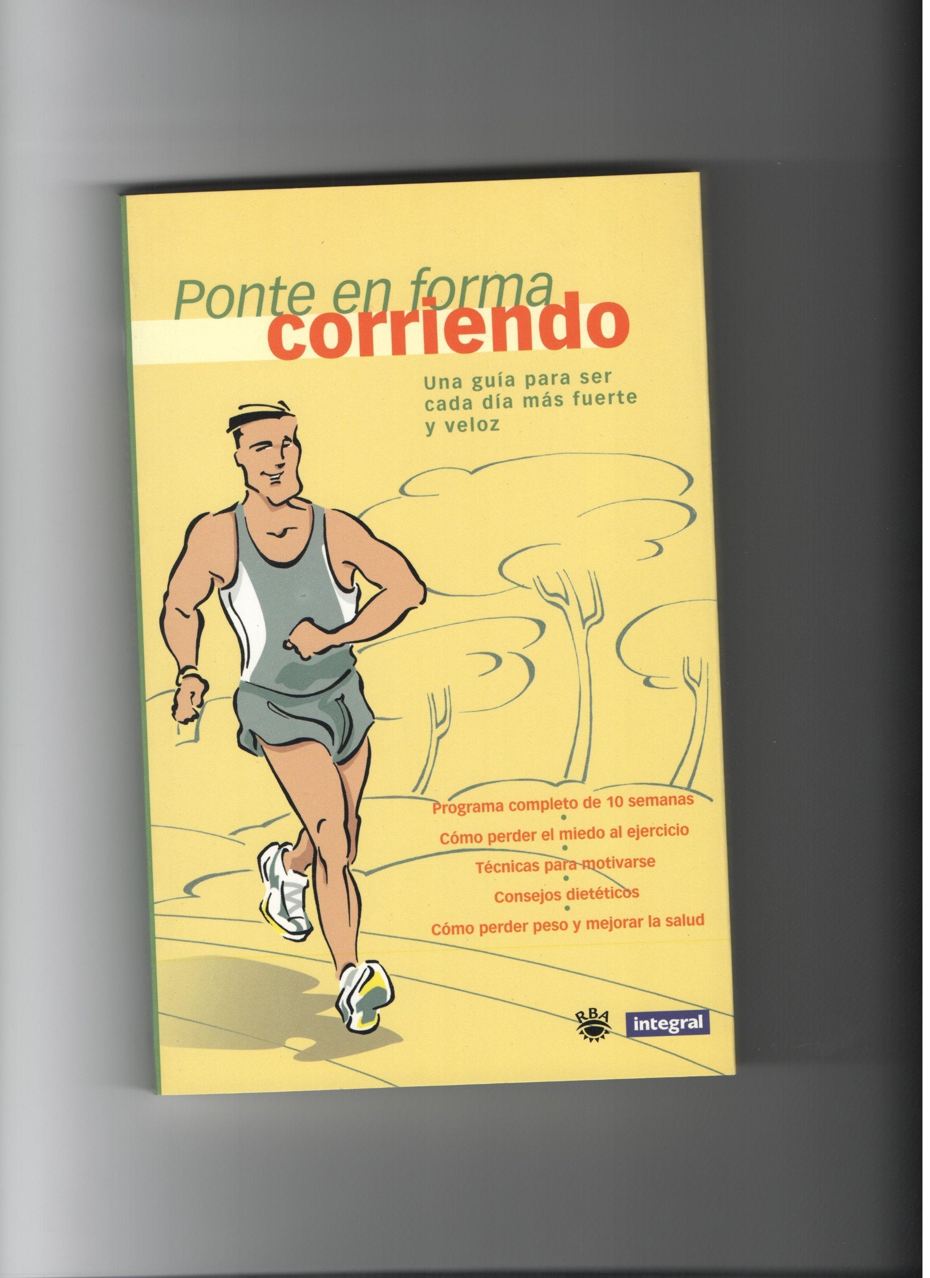 Ponte en forma corriendo (OTROS INTEGRAL, Band 41) Health, Nutrition & Fitness