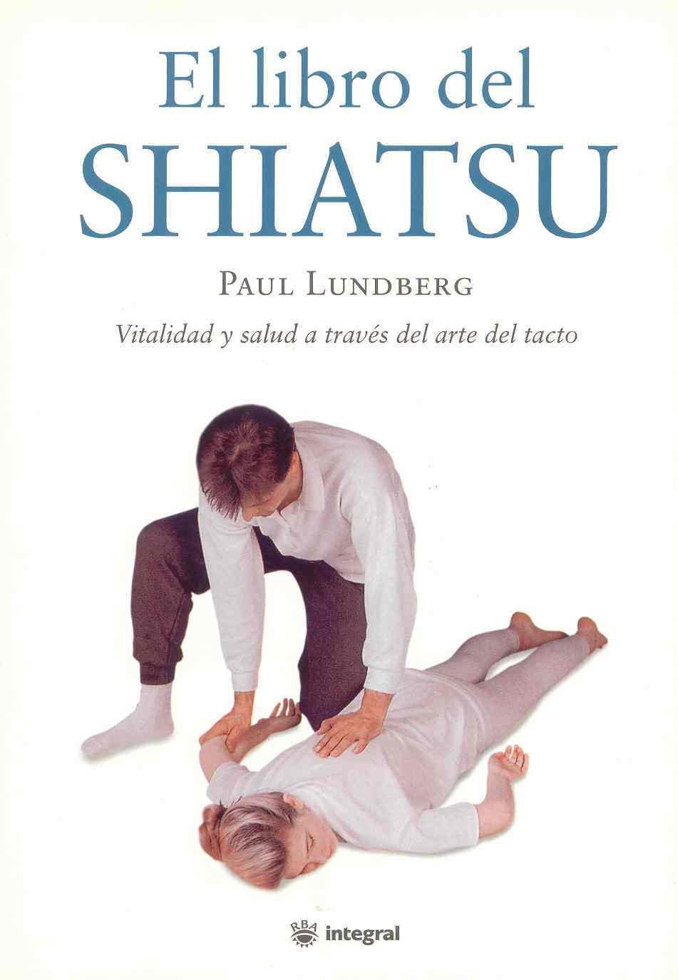 El libro del shiatsu (OTROS INTEGRAL, Band 83) Books