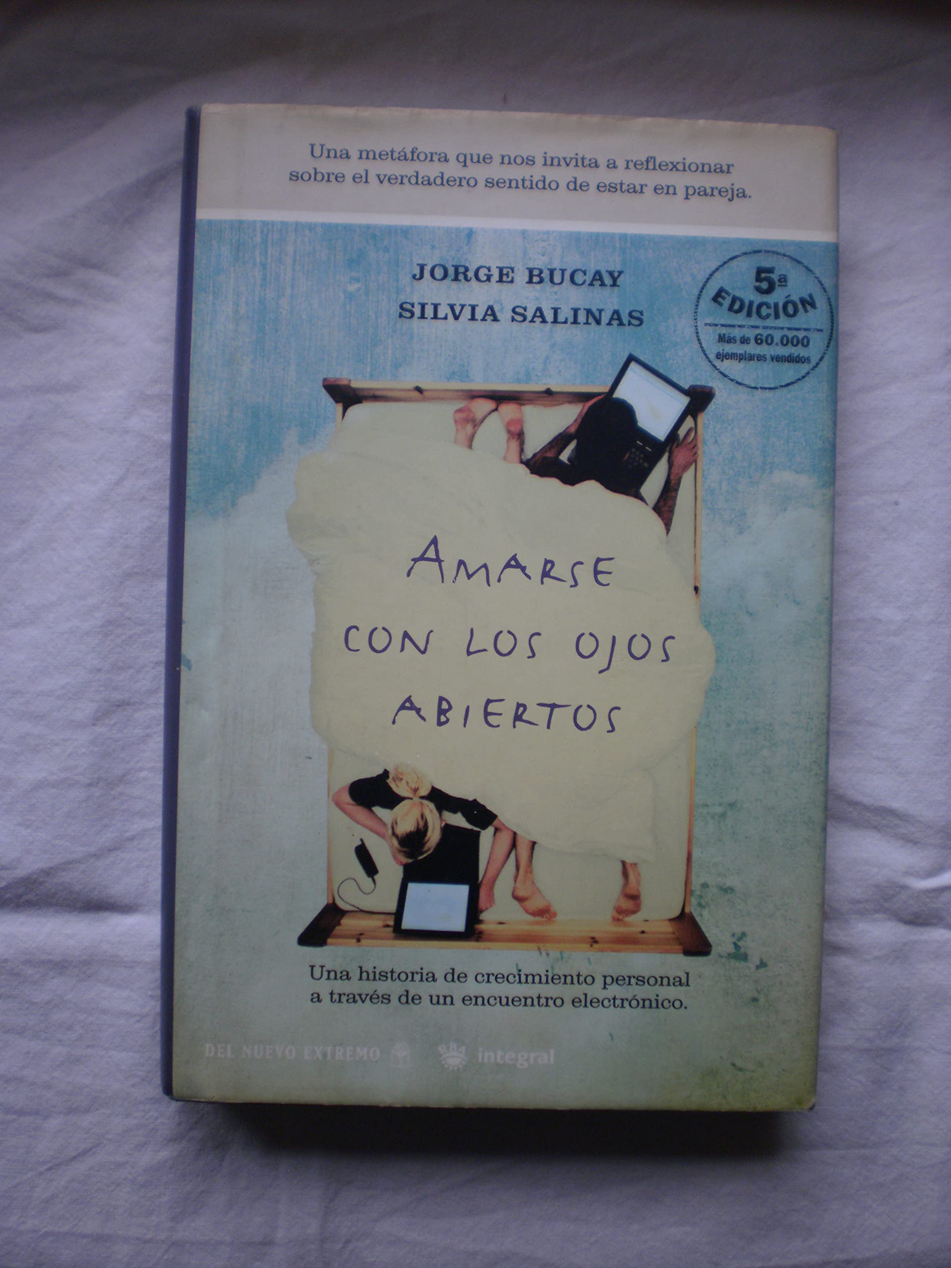 Amarse Con Los Ojos Abiertos/to Love With Eyes Wide Open book