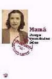 Mamá (OTROS NO FICCIÓN, Band 51) Contemporary literature