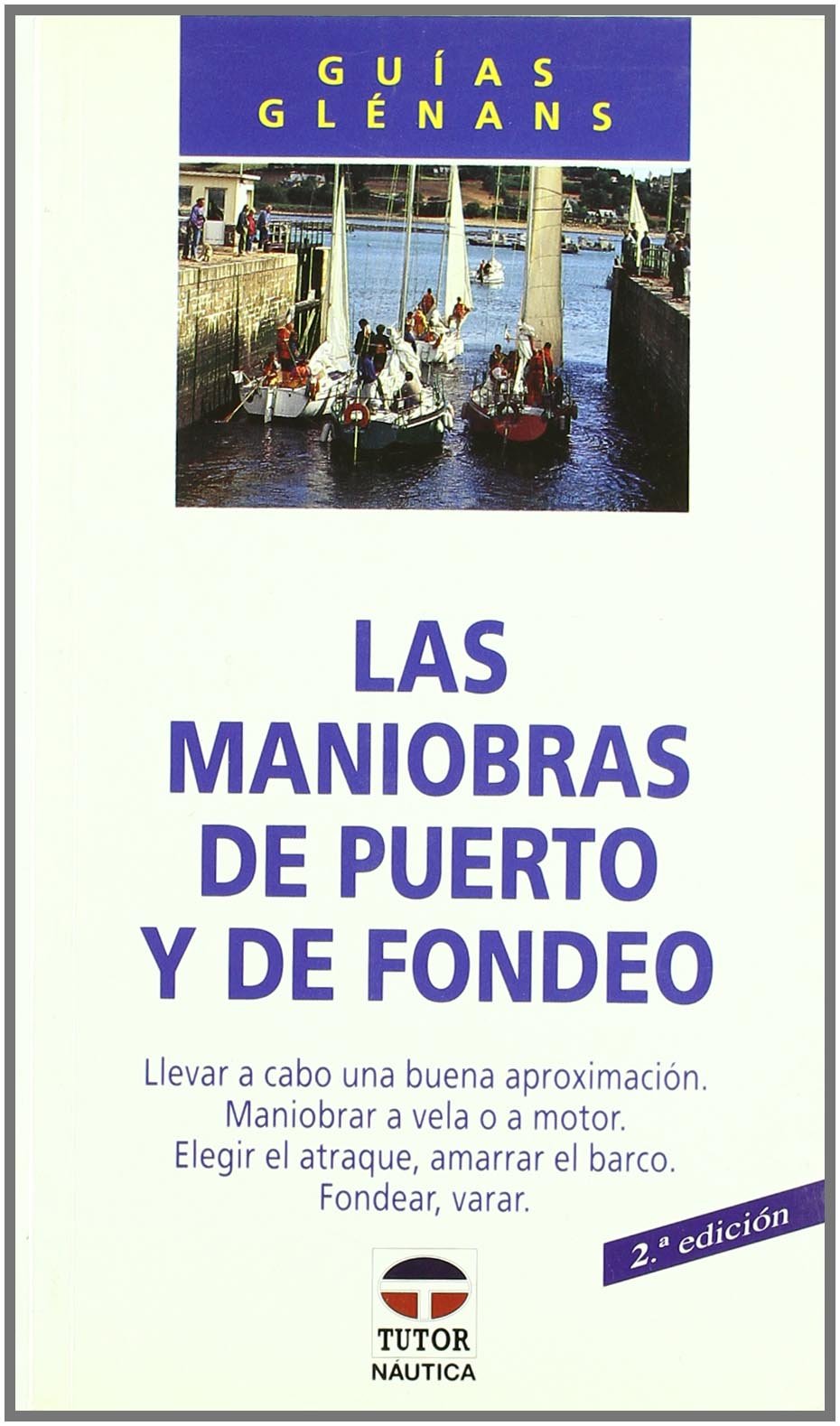 Las maniobras de puerto y de foneo Leisure & Fun