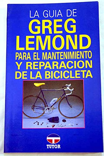 Guia greg lemond para mantenimiento y preparacion bicicleta Leisure & Fun