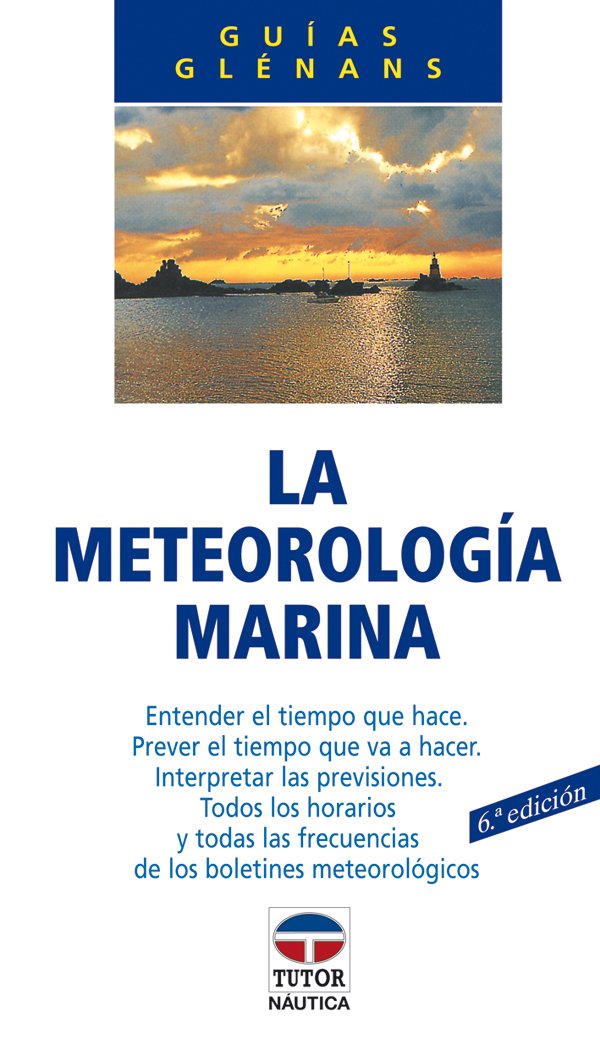 LA METEOROLOGÍA MARINA Leisure & Fun Books