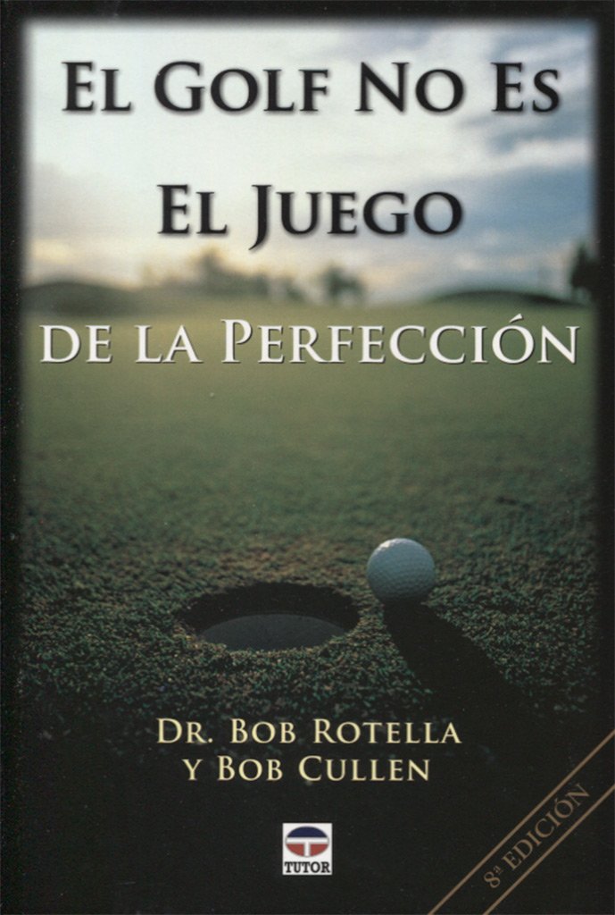 El golf no es el juego de la perfección book