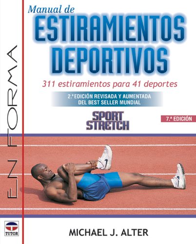 Manual de estiramientos deportivos : 311 estiramientos para 41 deportes Leisure & Fun