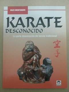 Karate Desconocido: La Parte Desconocida Del Karate Tradicional Leisure & Fun