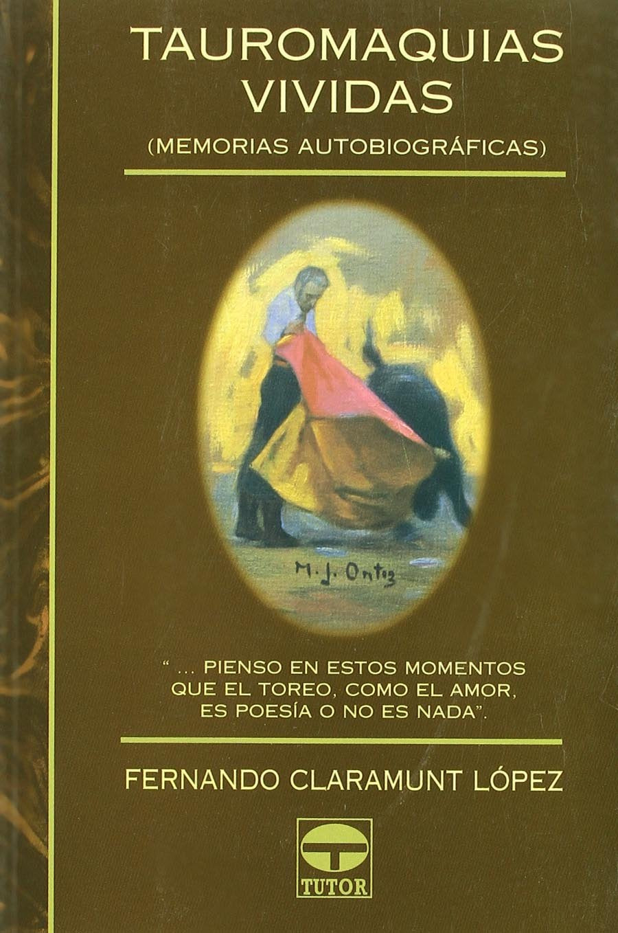 Tauromaquias vividas : memorias autobiográficas Film, Art & Culture
