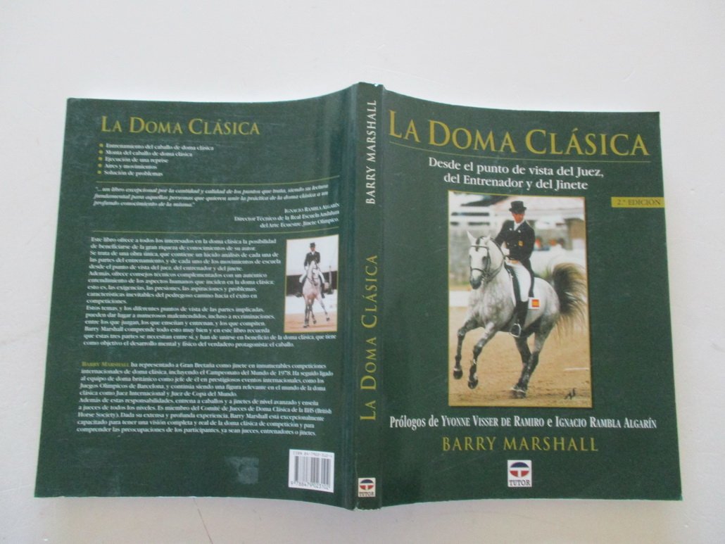 Doma Clasica, La - Desde El Punto de Vista del Juez, del Entrenador y del Jinete book