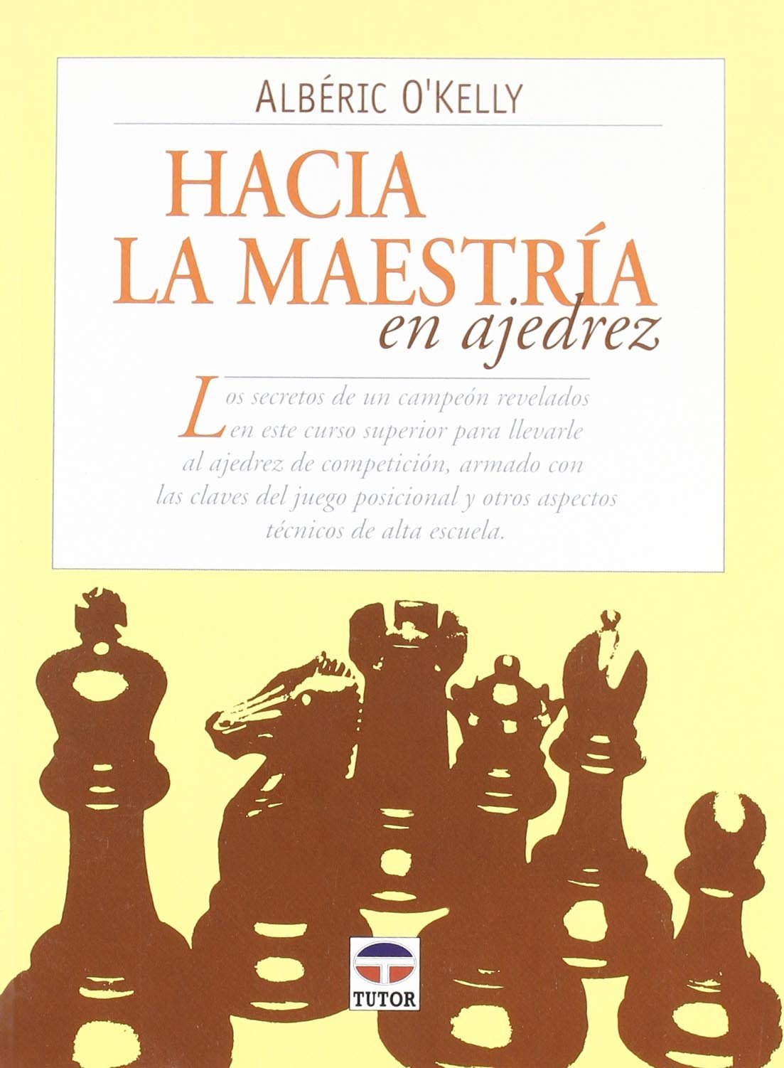 Hacia la maestría en ajedrez Leisure & Fun