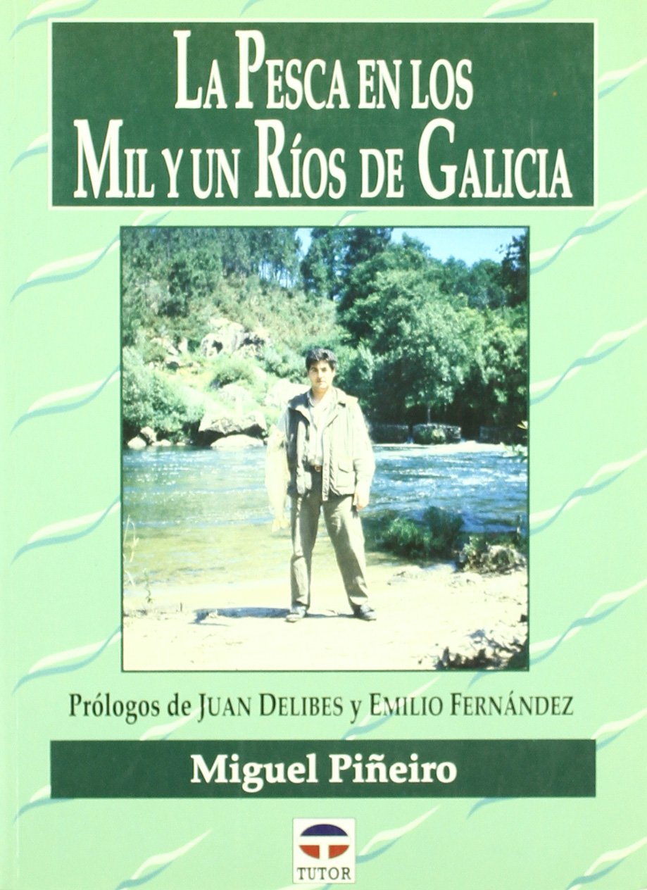 LA PESCA EN LOS MIL Y UN RÍOS DE GALICIA Books