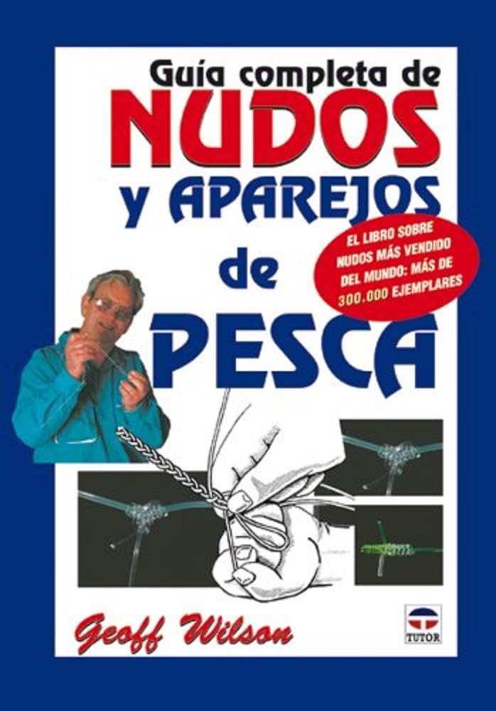 Guia completa de nudos y aparejos de pesca Leisure & Fun