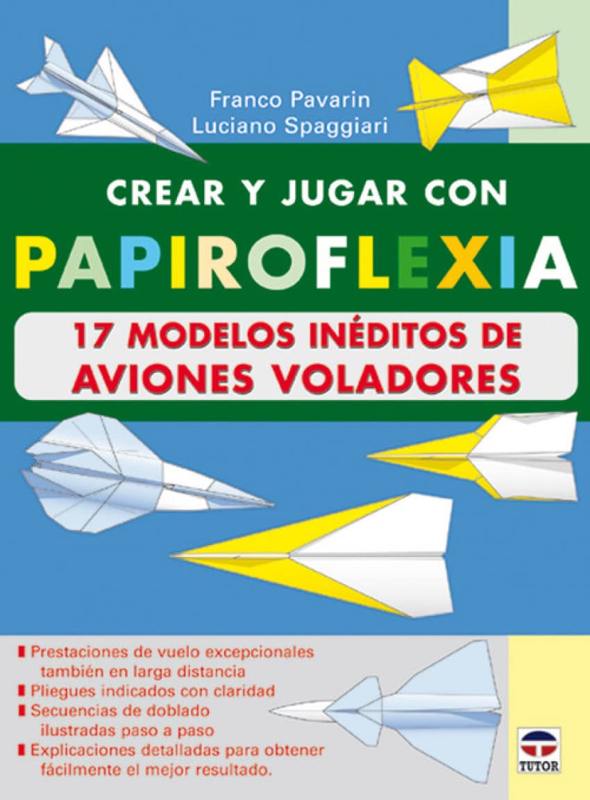 Crear y jugar con papirofléxia. 17 modelos de aviones voladores Hobbies & Crafts