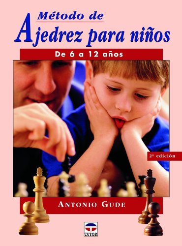 Metodo de ajedrez para ninos de 6 a 12 Anos book