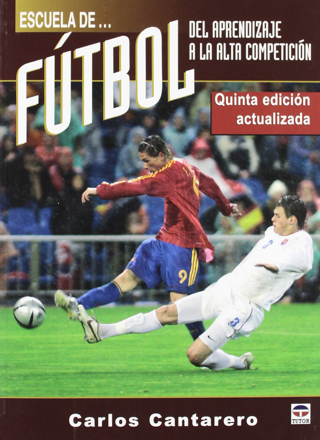Escula de Futbol / School for Soccer: Del Aprendizaje a La Alta Competicion/ from Learning to High Competition book