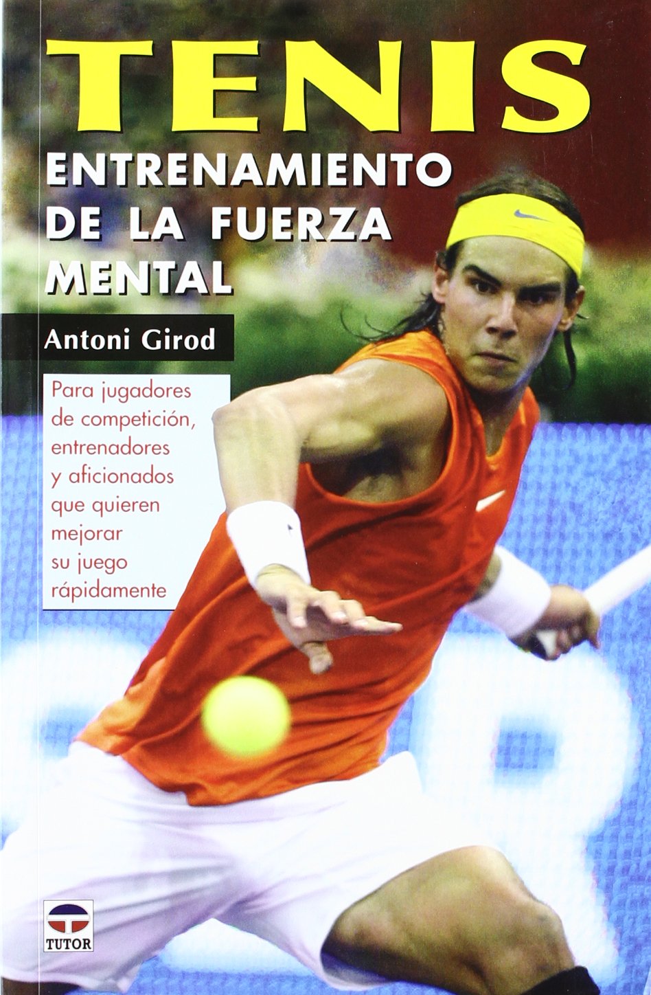 Tenis : entrenamiento de la fuerza mental Leisure & Fun