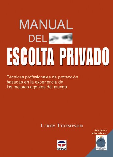 Manual del escolta privado/ Private Bodyguard Guide book