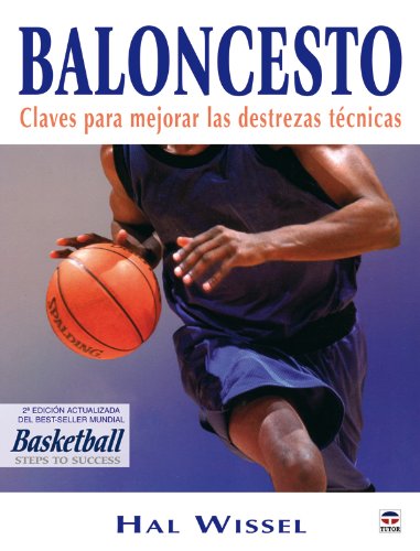 Baloncesto : claves para mejorar las destrezas técnicas Leisure & Fun