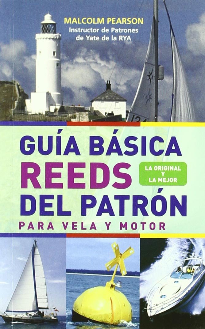 GUÍA BÁSICA REEDS DEL PATRÓN. PARA VELA Y MOTOR book