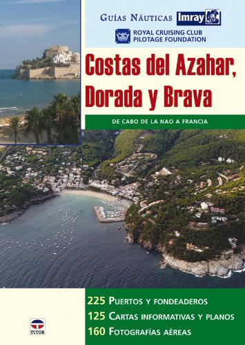 Costas del Azahar, Dorada y Brava Leisure & Fun