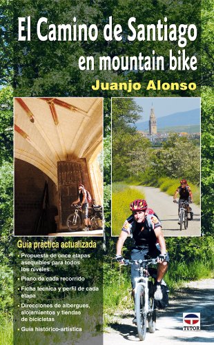 El Camino de Santiago en mountain bike Learning & Reference