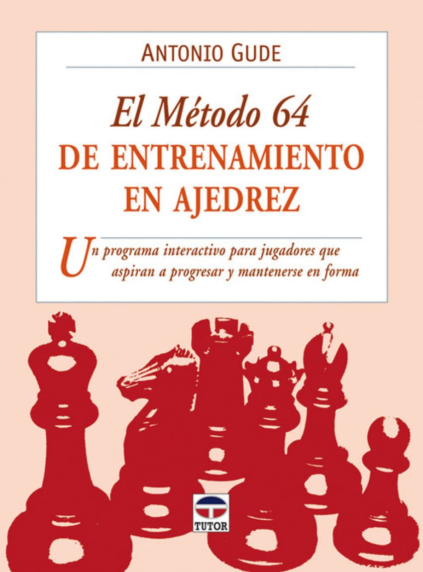 El metodo 64 de entrenamiento en ajedrez / The Method Number 64 of Chess Training book