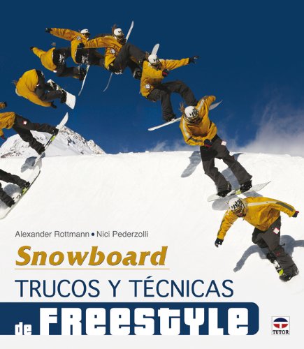 Snowboard : trucos y técnicas de freestyle Leisure & Fun