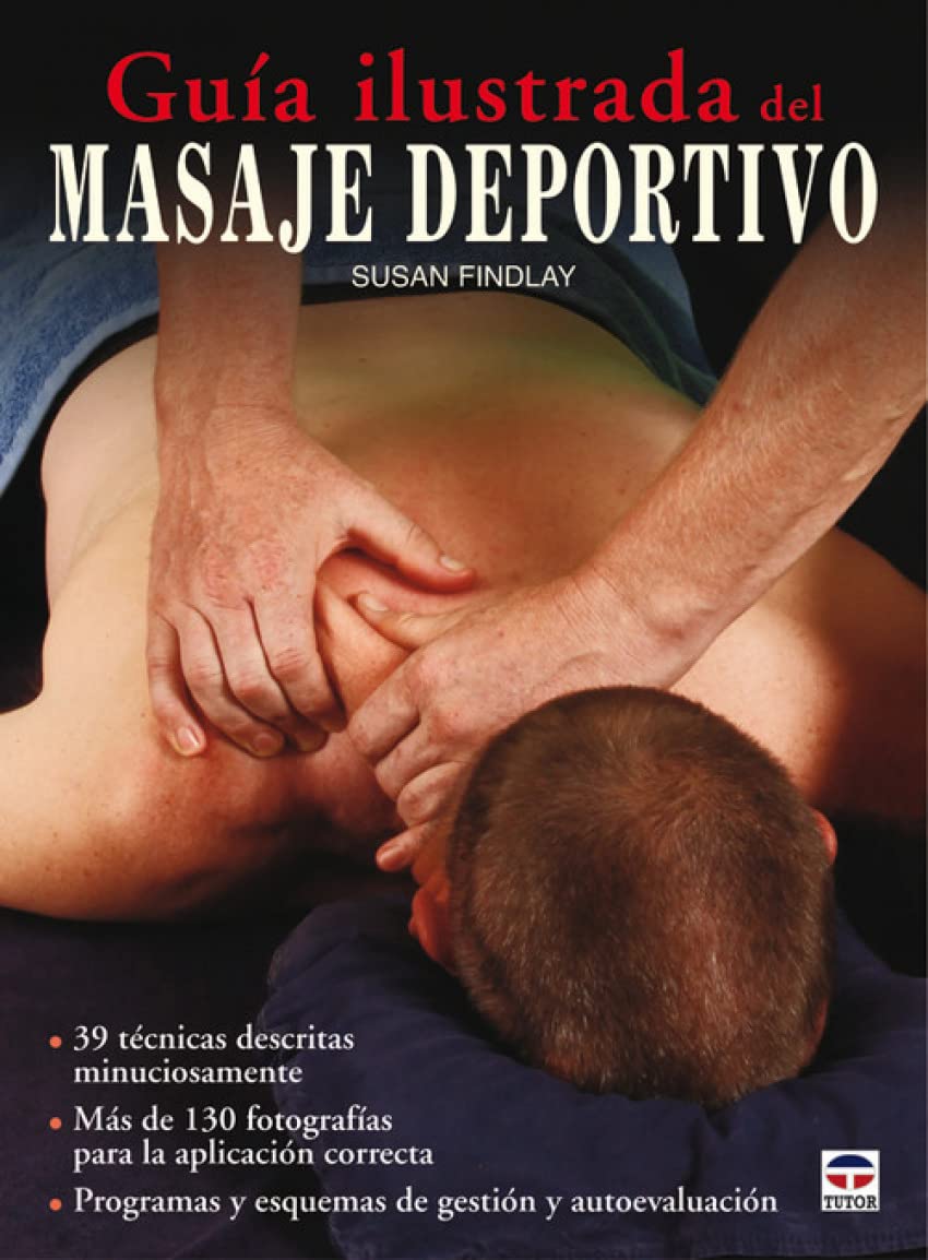 Guía ilustrada del masaje deportivo (Enforma / Inshape) Medicine