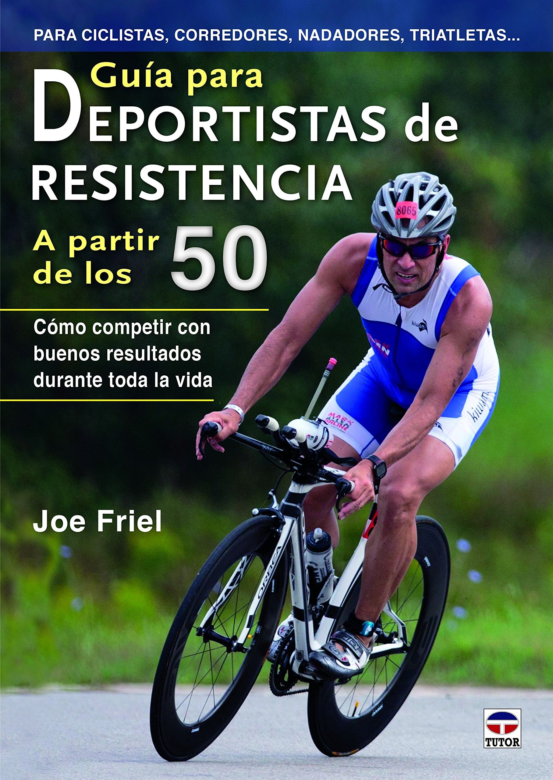 Guía para deportistas de resistencia a partir de los 50: Cómo competir con buenos resultados durante toda la vida book