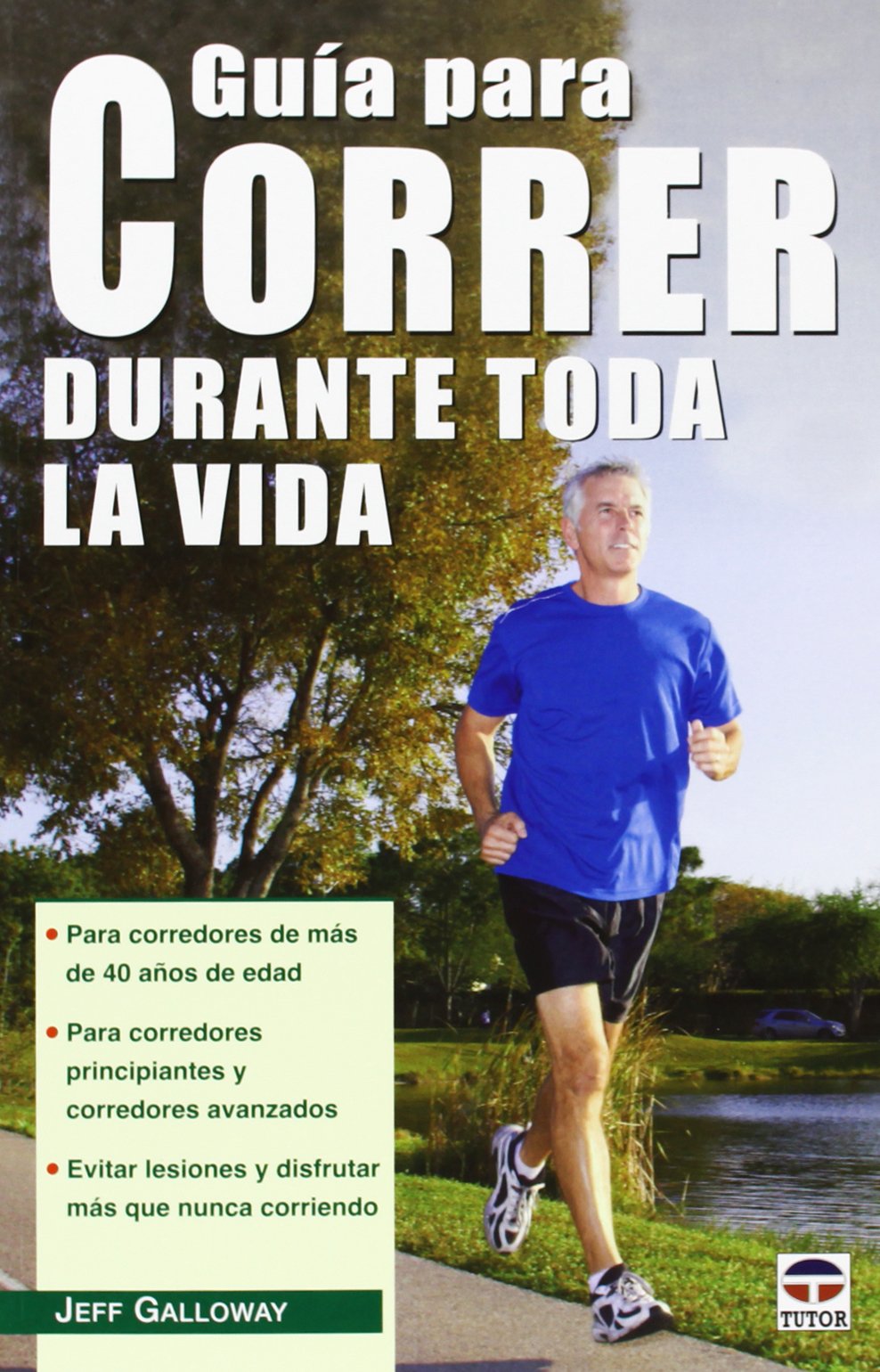 Guía para correr durante toda la vida book