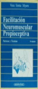 Facilitación Neuromuscular Propioceptiva. Patrones y técnicas. book