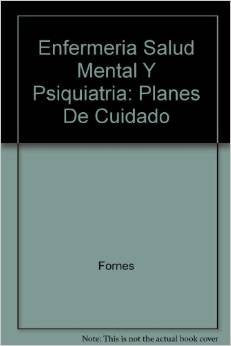 Enfermería de Salud Mental y Psiquiátrica. Planes de cuidados Medicine