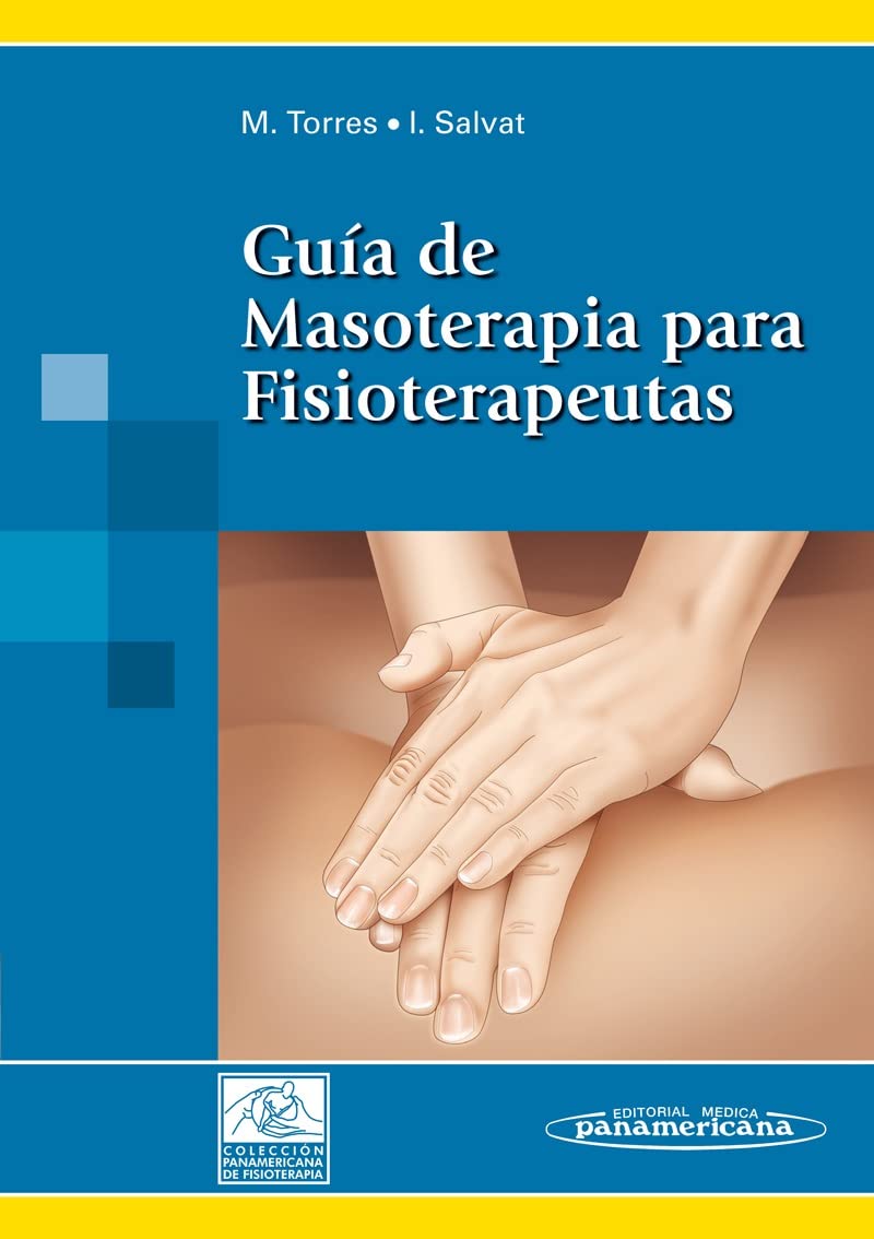 Guía de masoterapia para fisioterapeutas Medicine