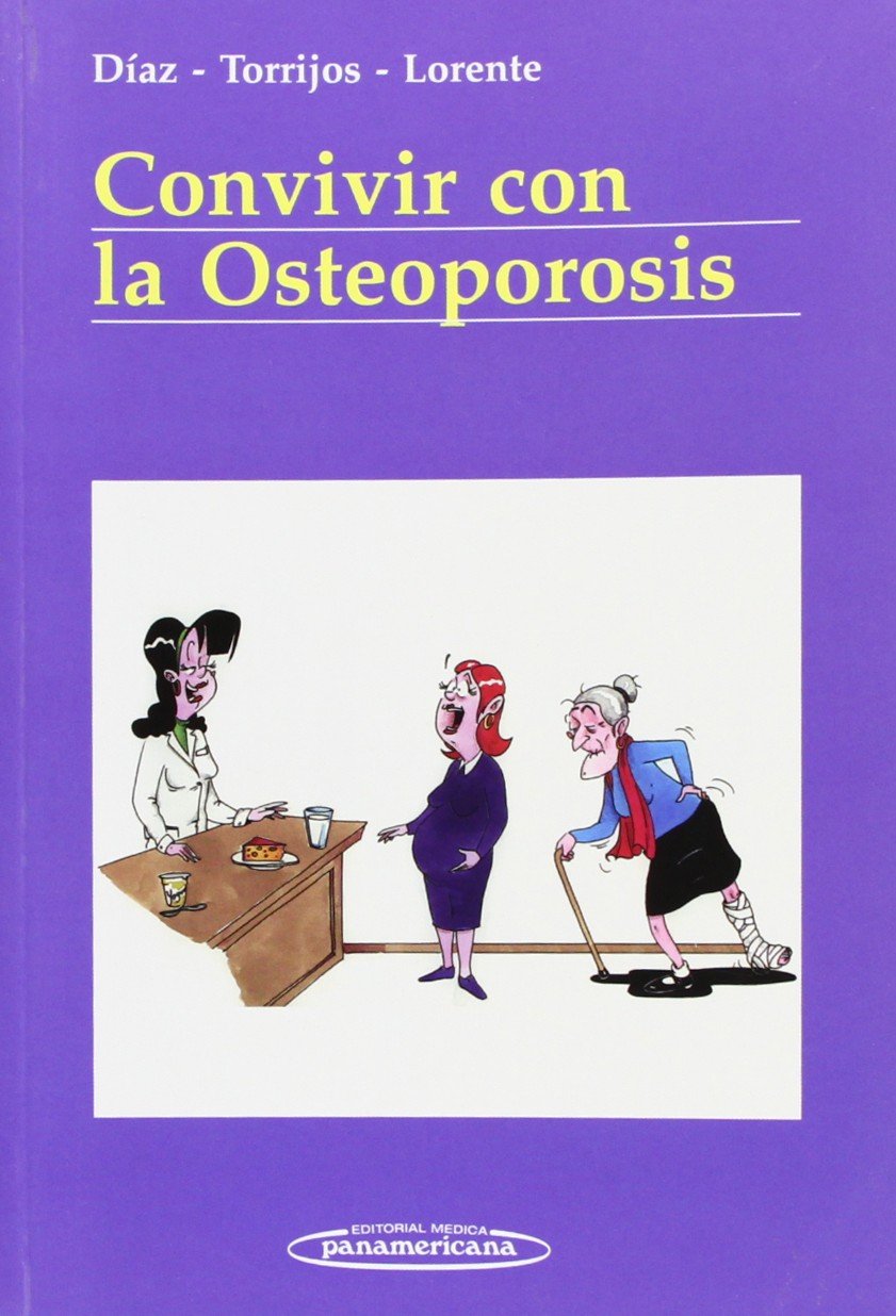 Convivir Con La Osteoporosis/ Coexisting With Osteoporosis book