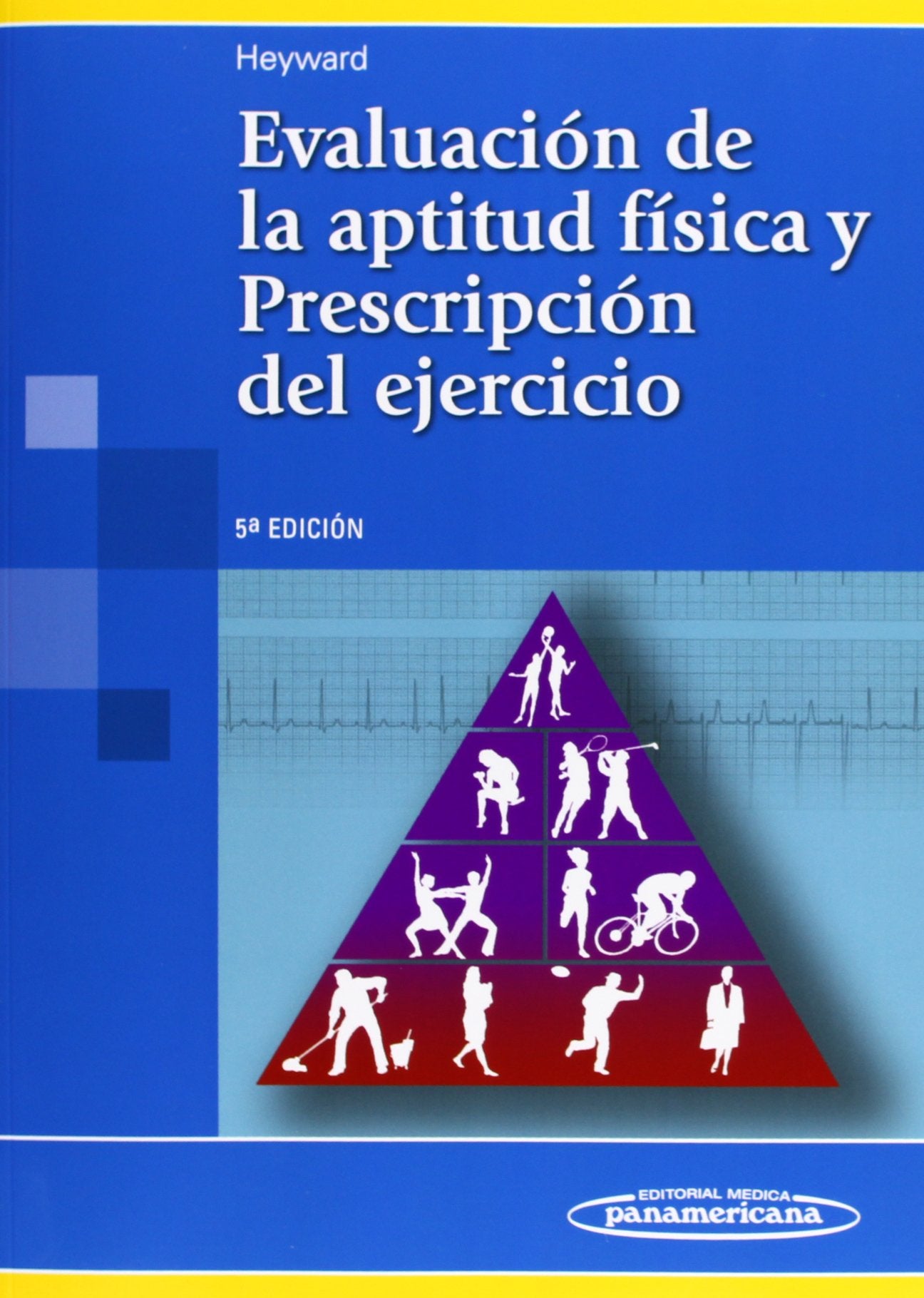 Evaluación de la aptitud física y prescripción del ejercicio Medicine