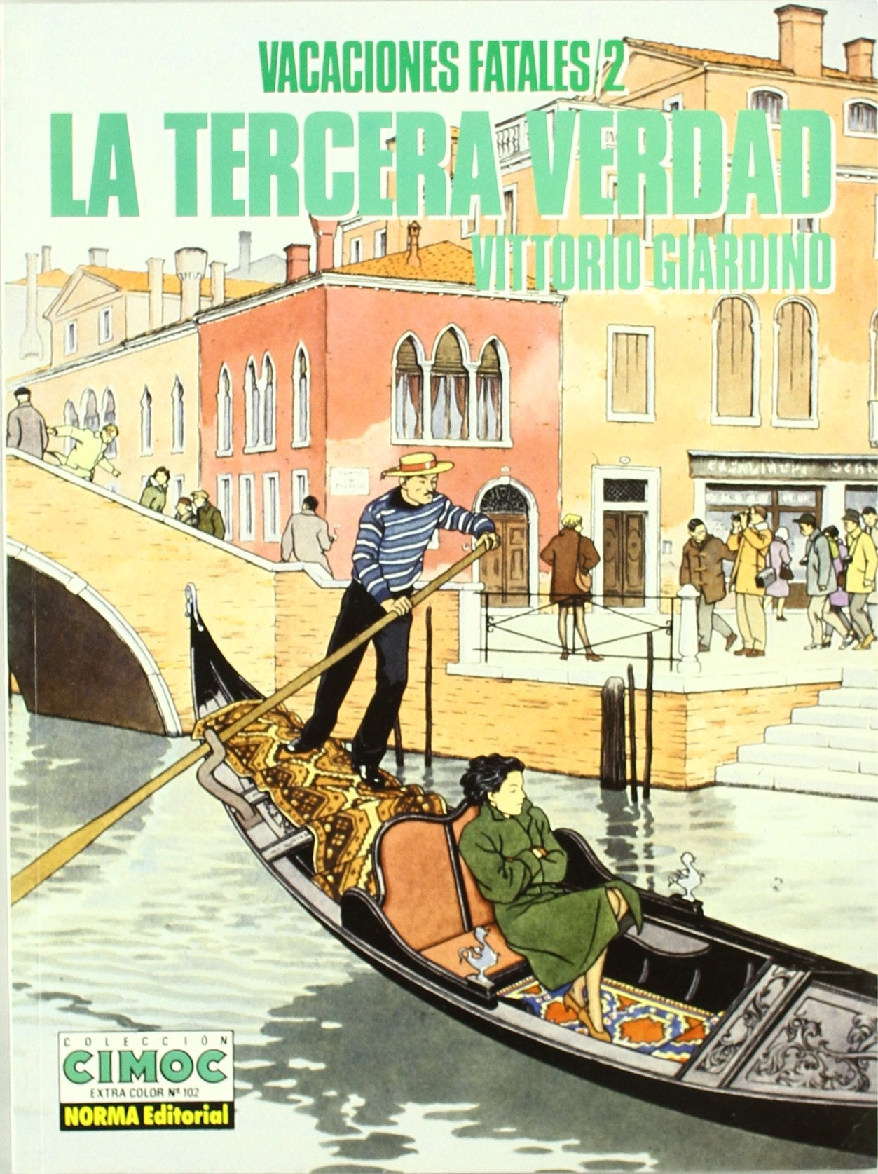 Vacaciones fatales 2/ Fatal Vacations 2: La Tercera Verdad / The Third truth book