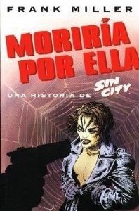 Sin city: moriria por ella book