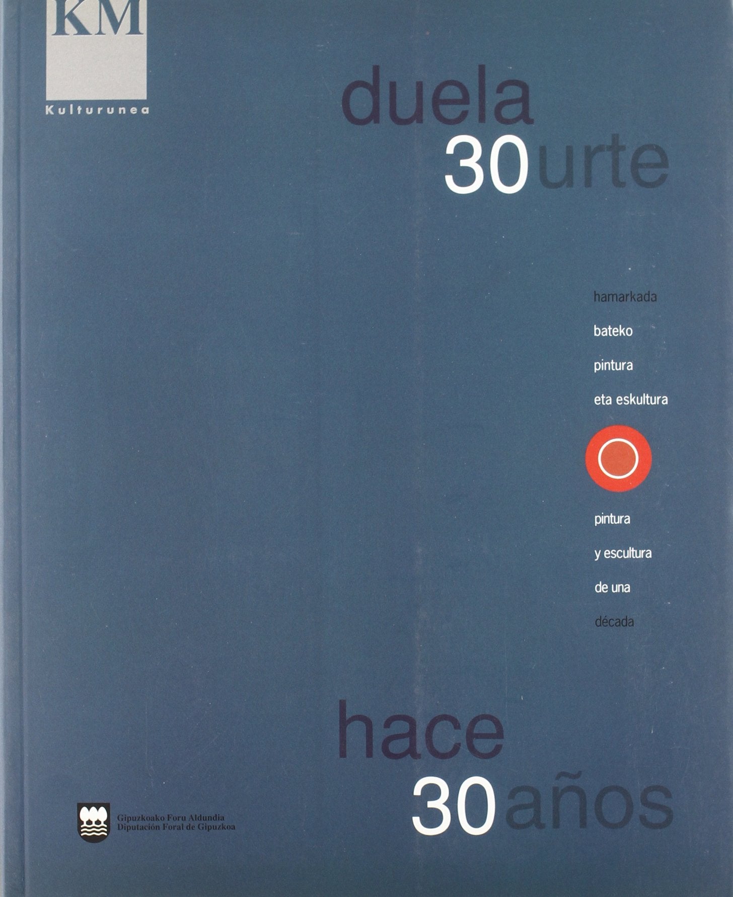 Hace 30 años, pintura y escultura de una década book