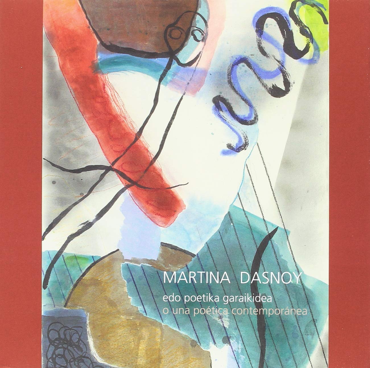 Martina Dasnoy: edo poetika garaikidea o una poética contemporánea book