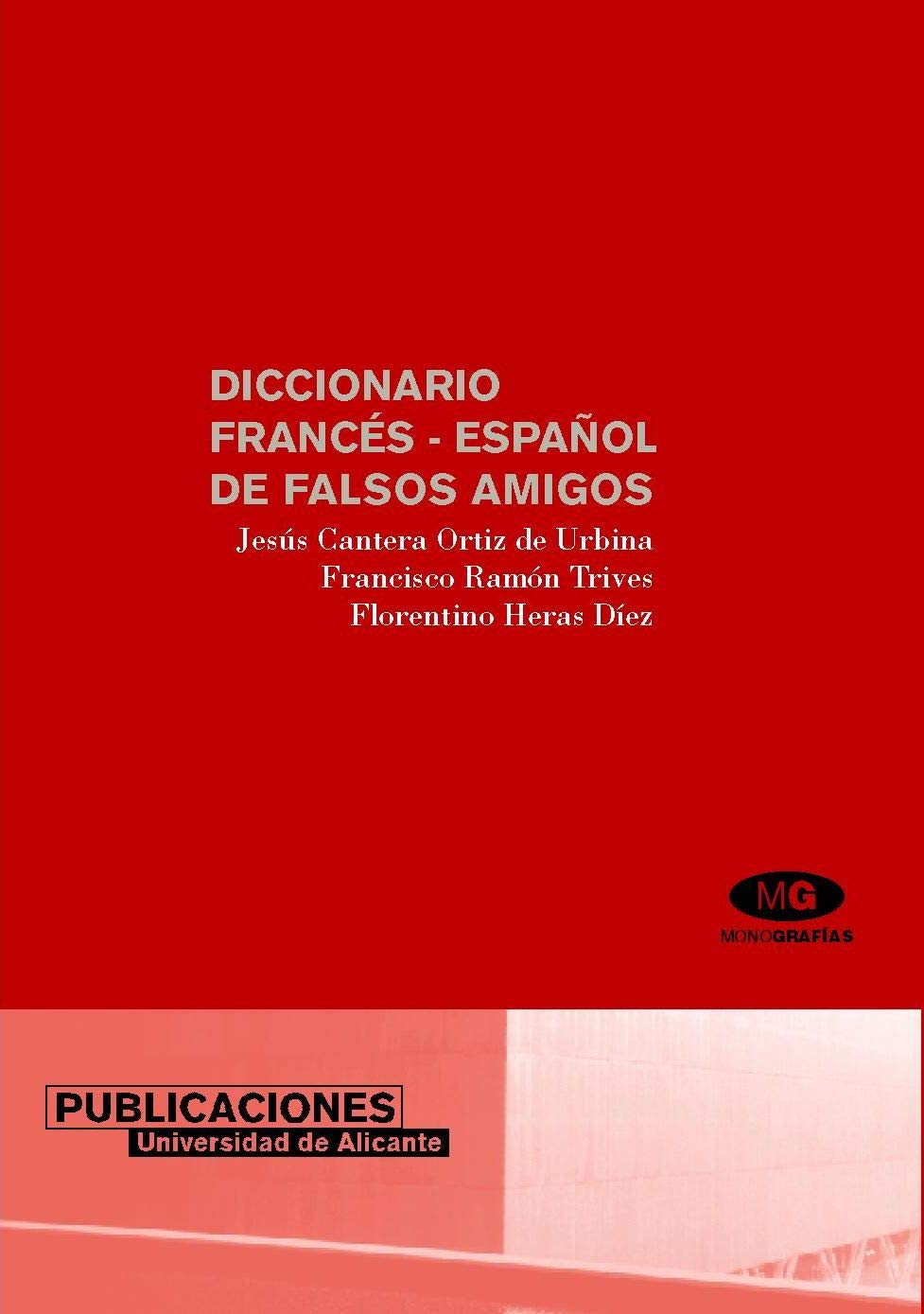 Diccionario francés-español de falsos amigos (Monografías) Social Sciences