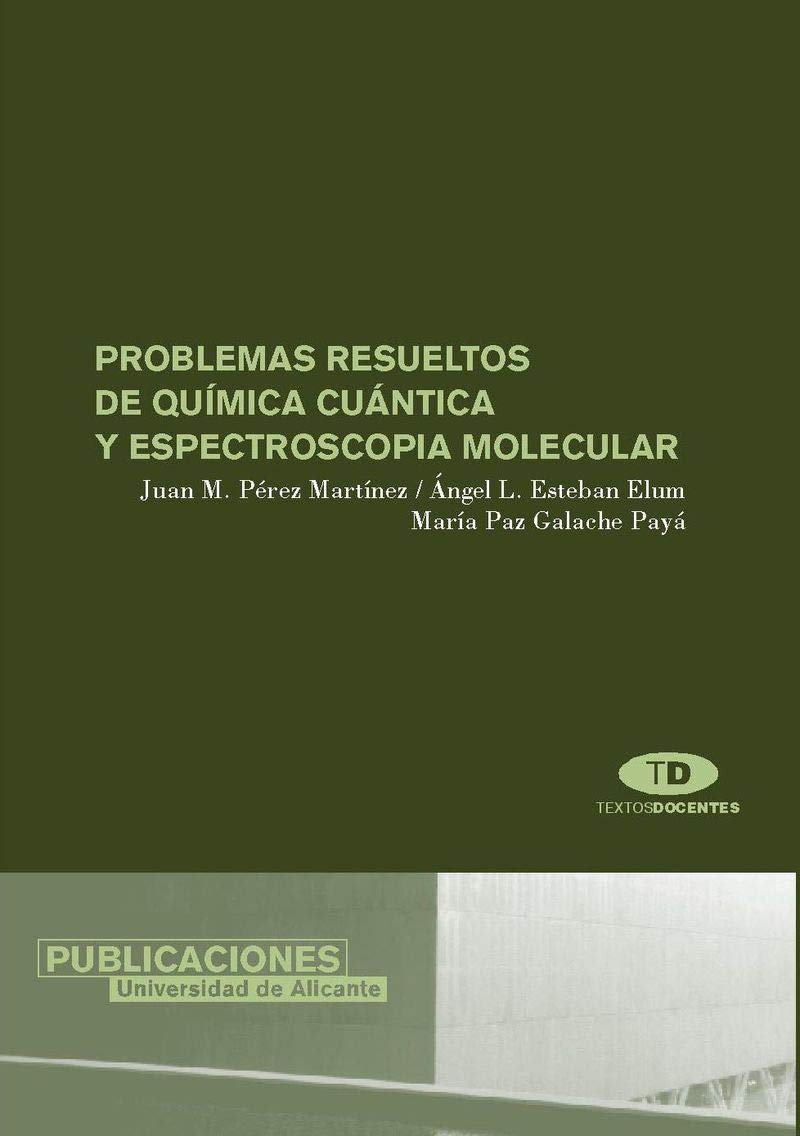 Problemas resueltos de química cuántica y espectroscopia molecular Natural Sciences